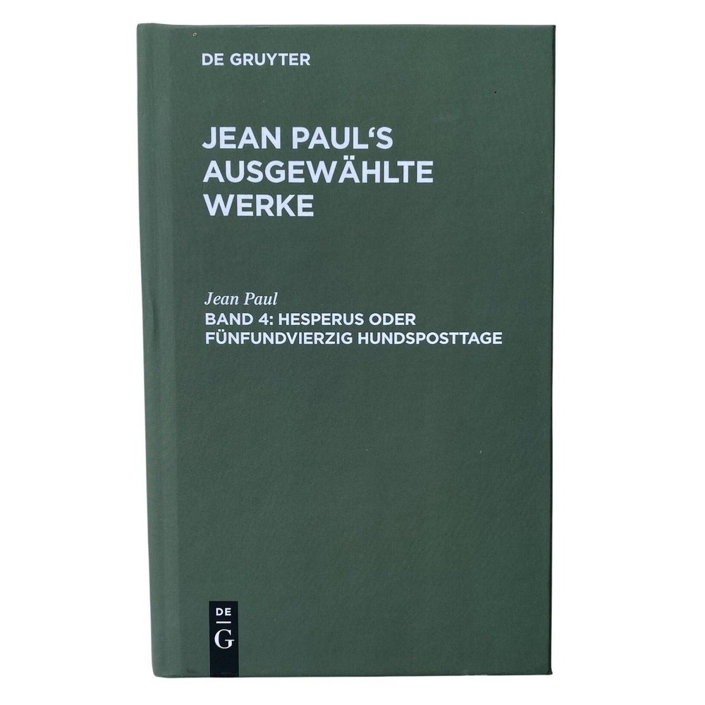 Jean Paul's ausgewählte Werke Band 4 Hesperus oder fünfundvierzig